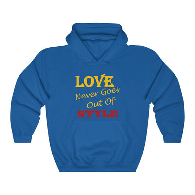 Love Never Goes Out Of Style Hoodie