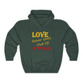 Love Never Goes Out Of Style Hoodie