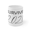 I Survived 2020 Mug 11oz