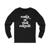 Power In Your Purpose Long Sleeve Tee