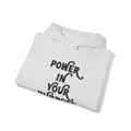 Power In Your Purpose Hooded Sweatshirt