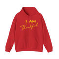 I AM Thankful Hoodie