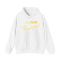 I AM Thankful Hoodie