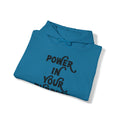 Power In Your Purpose Hooded Sweatshirt