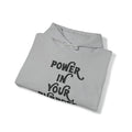 Power In Your Purpose Hooded Sweatshirt