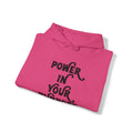 Power In Your Purpose Hooded Sweatshirt