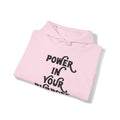 Power In Your Purpose Hooded Sweatshirt