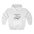 Positive Vibes Only! Sweatshirt