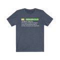 Be Generous Tee