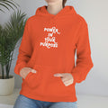 Power In Your Purpose  Hoodie