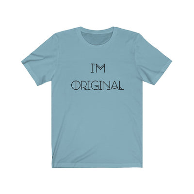 I'm Original Short Sleeve Tee