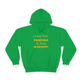 Living Your Purpose Hooded Sweatshirt