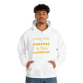 Living Your Purpose Hooded Sweatshirt