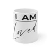 I AM Loved Mug 11oz