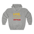 Love Never Goes Out Of Style Hoodie