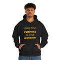 Living Your Purpose Hooded Sweatshirt