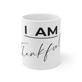 I AM Thankful Mug 11oz