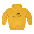 I AM Thankful Hoodie