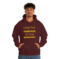 Living Your Purpose Hooded Sweatshirt