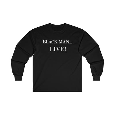 Black Man Live! Long Sleeve Tee