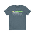 Be Generous Tee