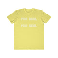 For Real  Lightweight Fashion Tee