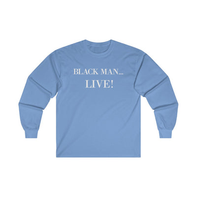 Black Man Live! Long Sleeve Tee