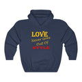 Love Never Goes Out Of Style Hoodie